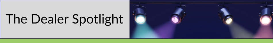 The Dealer Spotlight
